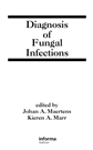 Diagnosis of Fungal Infections-2007